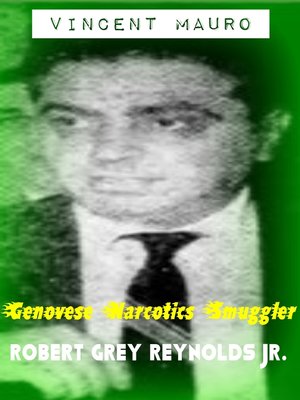 cover image of Vincent Mauro Genovese Narcotics Smuggler